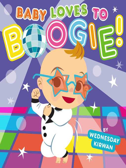 Title details for Baby Loves to Boogie! by Wednesday Kirwan - Wait list